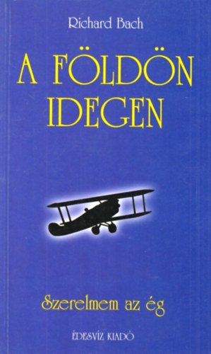 Richard Bach - A fldn idegen