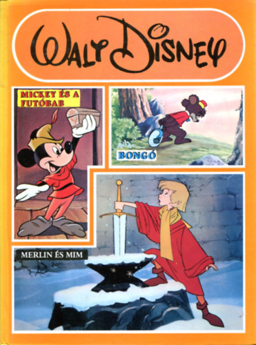 Egmont Kiad - Mickey s a futbab-Bong-Merlin s Mim