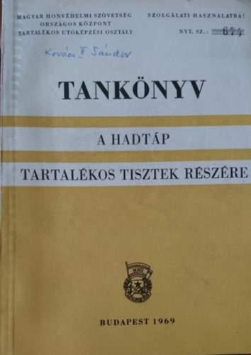 Fekete György (szerk.) - Tankönyv a hadtáp tartalékos tisztek részére
