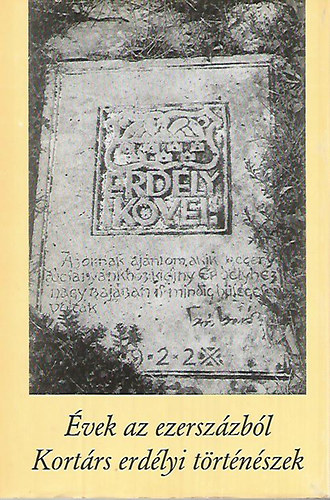 D�vid Gyula- Veress Zolt�n  (szerk) - �vek az ezersz�zb�l- Kort�rs erd�lyi t�rt�n�szek (Erd�ly k�vei 12.)