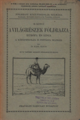 Dr. Karl Jnos - Fldrajz kzpiskolk szmra II.- A vilgrszek fldrajza (Eurpa s zsia)
