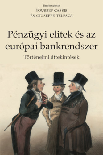 Pnzgyi elitek s az eurpai bankrendszer