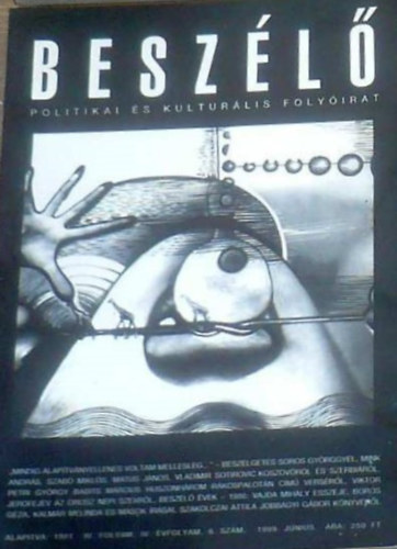 Beszl Politikai s Kulturlis Folyirat III.folyam, IV.vfolyam 6.szm. 1999. jnius