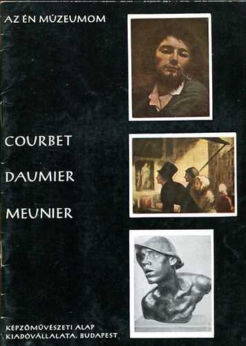 Szab� J�lia - Courbet - Daumier - Meunier (Az �n m�zeumom)