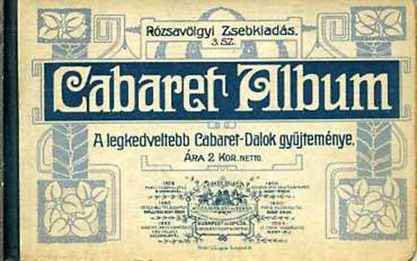 Cabaret Album: A legkedveltebb Cabaret-Dalok gyjtemnye