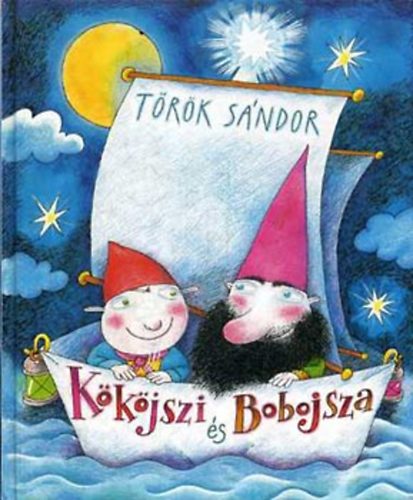 Trk Sndor - Kkjszi s Bobojsza