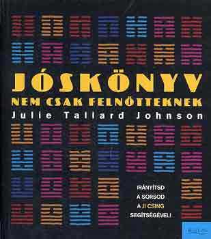 Julie Tallard Johnson - Jóskönyv nem csak felnőtteknek