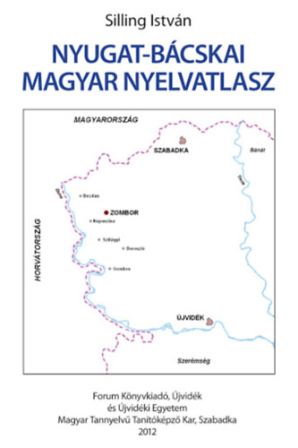 Silling István - Nyugat-bácskai magyar nyelvatlasz