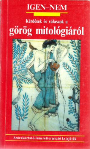 Petz Gy�rgy - K�rd�sek �s v�laszok a g�r�g mitol�gi�r�l