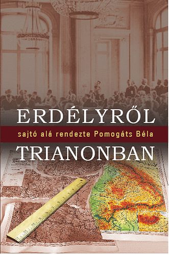 Pomog�ts B�la - Erd�lyr�l Trianonban