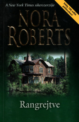 Nora Roberts - Rangrejtve