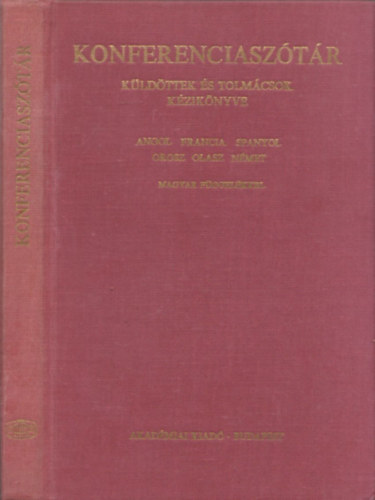 Jean Herbert - Konferenciasz�t�r (K�ld�ttek �s tolm�csok k�zik�nyve) - angol, francia, spanyol, orosz, olasz, n�met (magyar f�ggel�kkel)