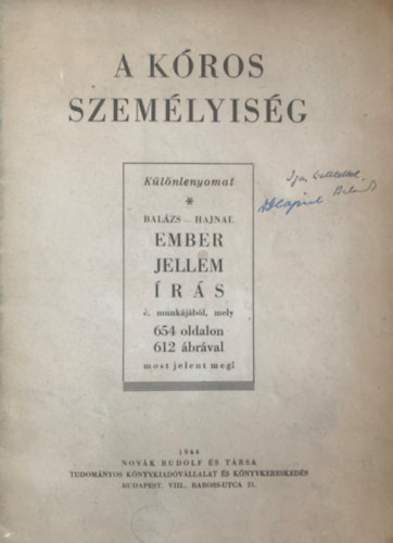 Balzs Dezs Dr. ifj.- Hajnal Richrd Dr. - A kros szemlyisg - Klnlenyomat az Ember, jellem, rs c. munkjbl - Mindkt szerz ltal dediklva