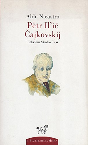 Petr Il'ic Cajkovskij (Ptr Il'i ajkovskij)