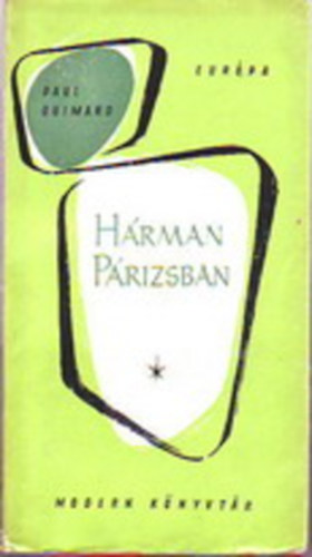 Paul Guimard - Hárman Párizsban