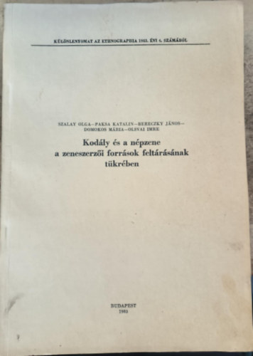 Kod�ly �s a n�pzene a zeneszerz�i forr�sok felt�r�s�nak t�kr�ben