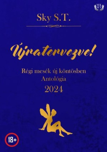Sky S.T. - �jratervezve! R�gi mes�k �j k�nt�sben