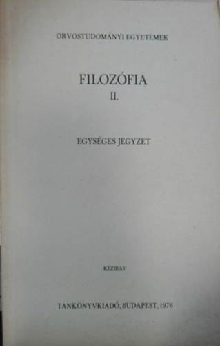 Dr. Sznsi Jzsef - Filozfiai II. - Orvostudomnyi Egyetemek - Egysges jegyzet