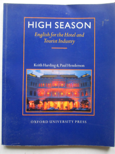 Keith-Henderson, Paul Harding - High Season - English for the Hotel and Tourist Industry