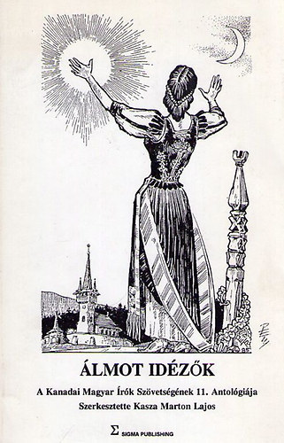 Kasza M�rton Lajos - �lmot id�z�k