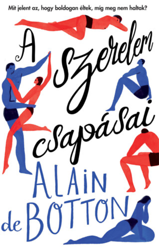 Alain De Botton - A szerelem csapásai