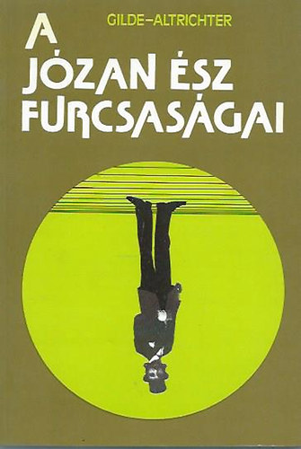 Gilde; Altrichter - A jzan sz furcsasgai