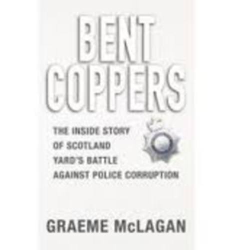 Graeme McLagan - Bent Coppers