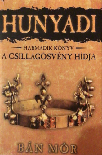 Bán Mór - A Csillagösvény hídja