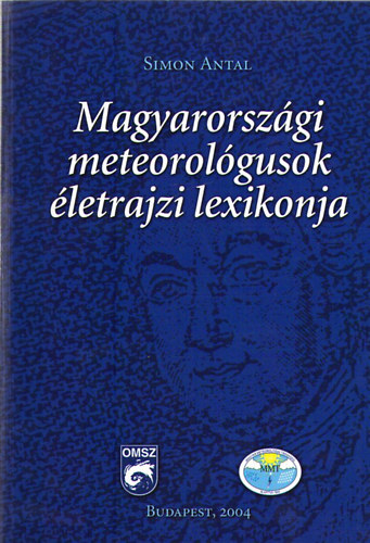 Simon Antal - Magyarorsz�gi meteorol�gusok �letrajzi lexikonja