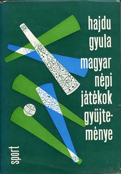 Hajdu Gyula - Magyar npi jtkok gyjtemnye