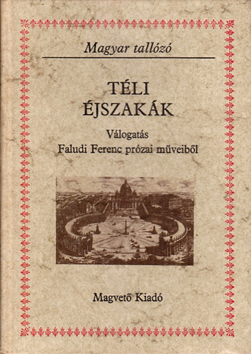Faludi Ferenc - T�li �jszak�k (Magyar tall�z�)