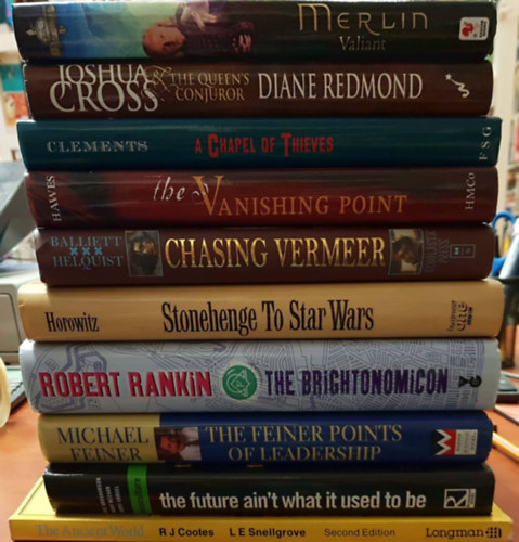 Vegyes 10 db angol nyelvű könyv: Merlin, Joshua Cross & the queen's conjuror, A Chapel of thieves, The vanishing point, Chasing Vermeer, Stonehenge to Star Wars, The bringtonomicon, The feiner points of leadership, The future ain't what it used to