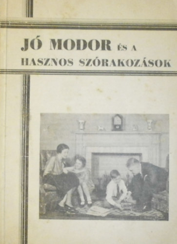 Rnay Viktor Z. Tbori Piroska - J modor s a hasznos szrakozsok