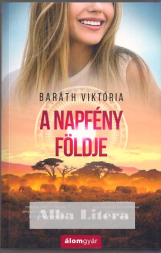 Baráth Viktória - A napfény földje