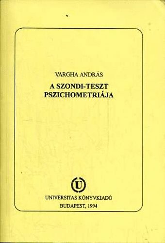 Vargha Andr�s - A Szondi-teszt pszichometri�ja