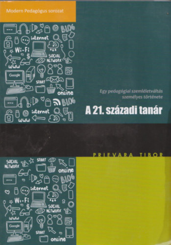 Prievara Tibor - A 21. századi tanár