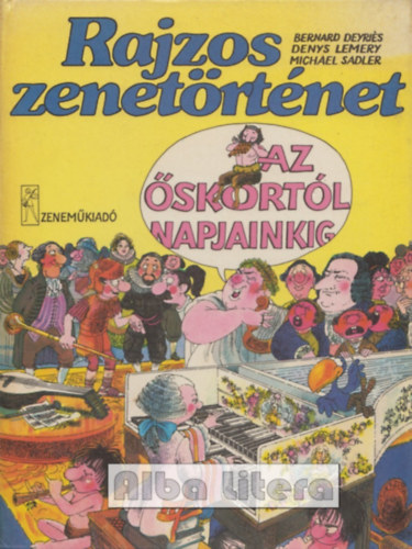 Deyris-Lemery-Sadler - Rajzos zenetrtnet az skortl napjainkig