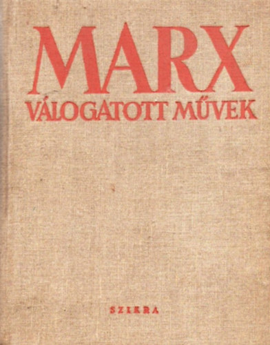 Marx - Marx válogatott művek