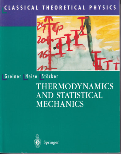 Horst St�cker, Ludwig Neise Walter Greiner - Thermodynamics and Statistical Mechanics