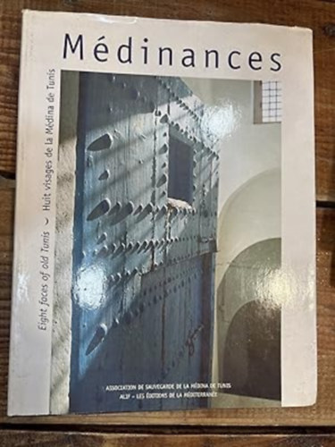 MEDINANCES EIGHT FACES OF OLD TUNIS