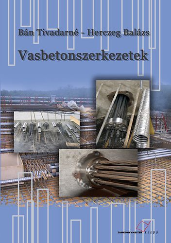 Bn Tivadarn; Herczeg Balzs - Vasbetonszerkezetek