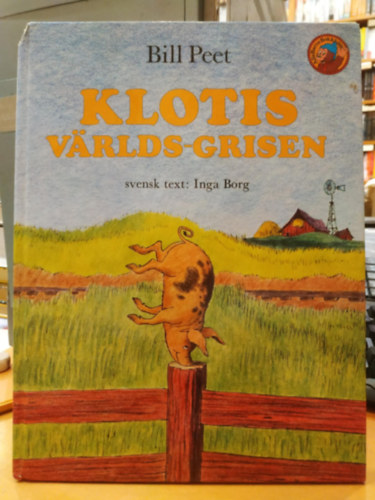 Bill Peet - Klotis vrlds-grisen (Alla Barns Bokkhubb)