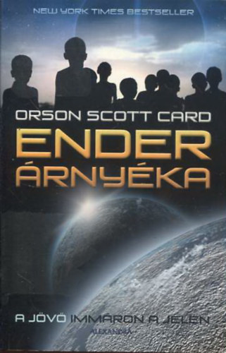 Orson Scott Card - Ender �rny�ka - A j�v� imm�ron a jelen