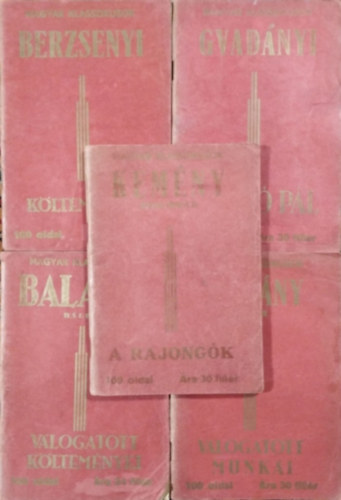 Balassi Blint - Berzsenyi Dniel - Gvadnyi Jzsef - Kemny Zsigmond - Pzmny Pter - 5 fzet a Magyar Klasszikusok sorozatbl