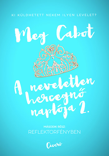Meg Cabot - A neveletlen hercegn naplja 2.