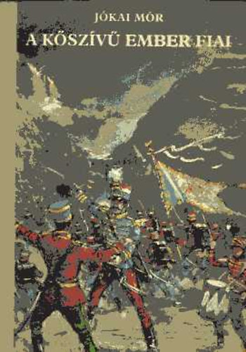J�kai M�r - A k�sz�v� ember fiai