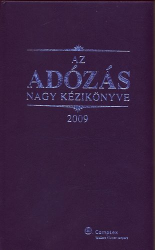 Dr. Szak�cs Imre - Az ad�z�s nagy k�zik�nyve  2009.