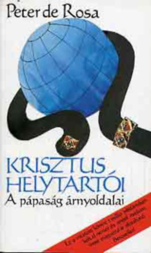 Peter de Rosa Dr. Csorba L�szl� - Krisztus helytart�i    A szexualit�s szeretetlen szeml�lete -Tiszt�talan n�tlens�g - A boszork�nyok �s a zsid�k �ld�z�se