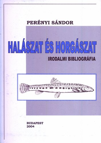 Pernyi Sndor - Halszat s horgszat - irodalmi bibliogrfia