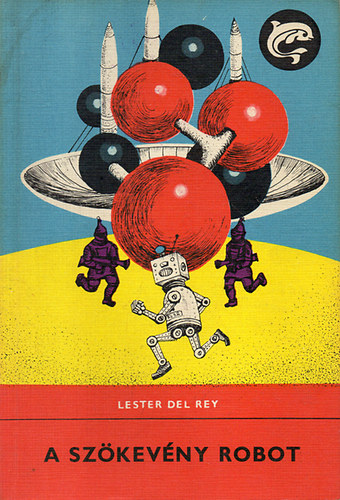 Lester del Rey - A sz�kev�ny robot (Delfin k�nyvek)